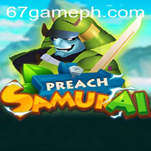PreachSamurai: A New Frontier in Gaming